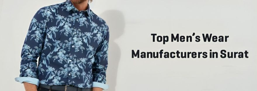Explore Top Men’s Wear Manufacturers in Surat